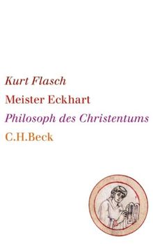 Meister Eckhart: Philosoph des Christentums