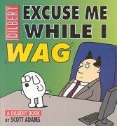 Excuse Me While I Wag (Dilbert)