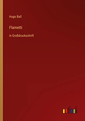 Flametti: in Großdruckschrift