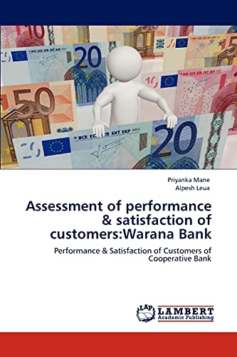 Assessment of performance & satisfaction of customers:Warana Bank: Performance & Satisfaction of Customers of Cooperative Bank