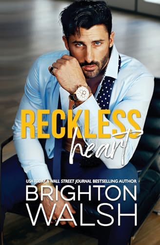 Brighton Walsh Reckless Heart, A Best Friend's Brother Small Town Romance (Starlight Cove, Band 4)