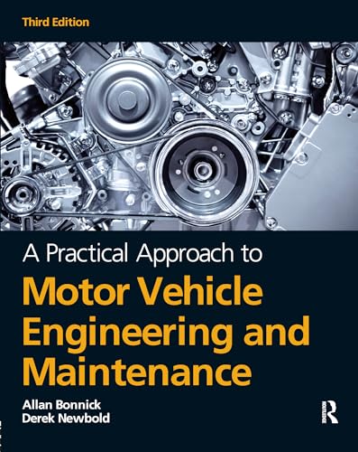 Alan Bonnick A Practical Approach To Motor Vehicle Engineering And Maintenance