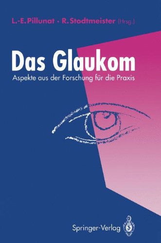 Das Glaukom: Aspekte aus der Forschung für die Praxis (German Edition)