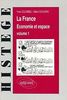 La France, économie et espace, volume 1 : les stratégies, les hommes, l'agriculture (Histege)