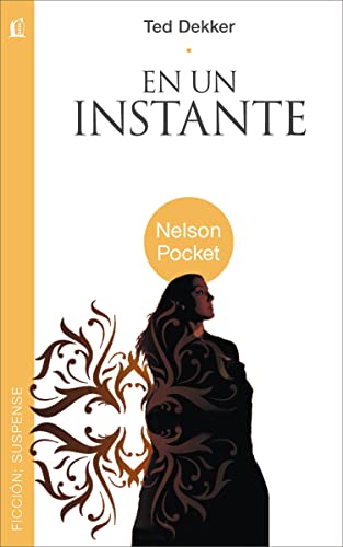 En un instante (Nelson Pocket: Ficcion; Suspense)