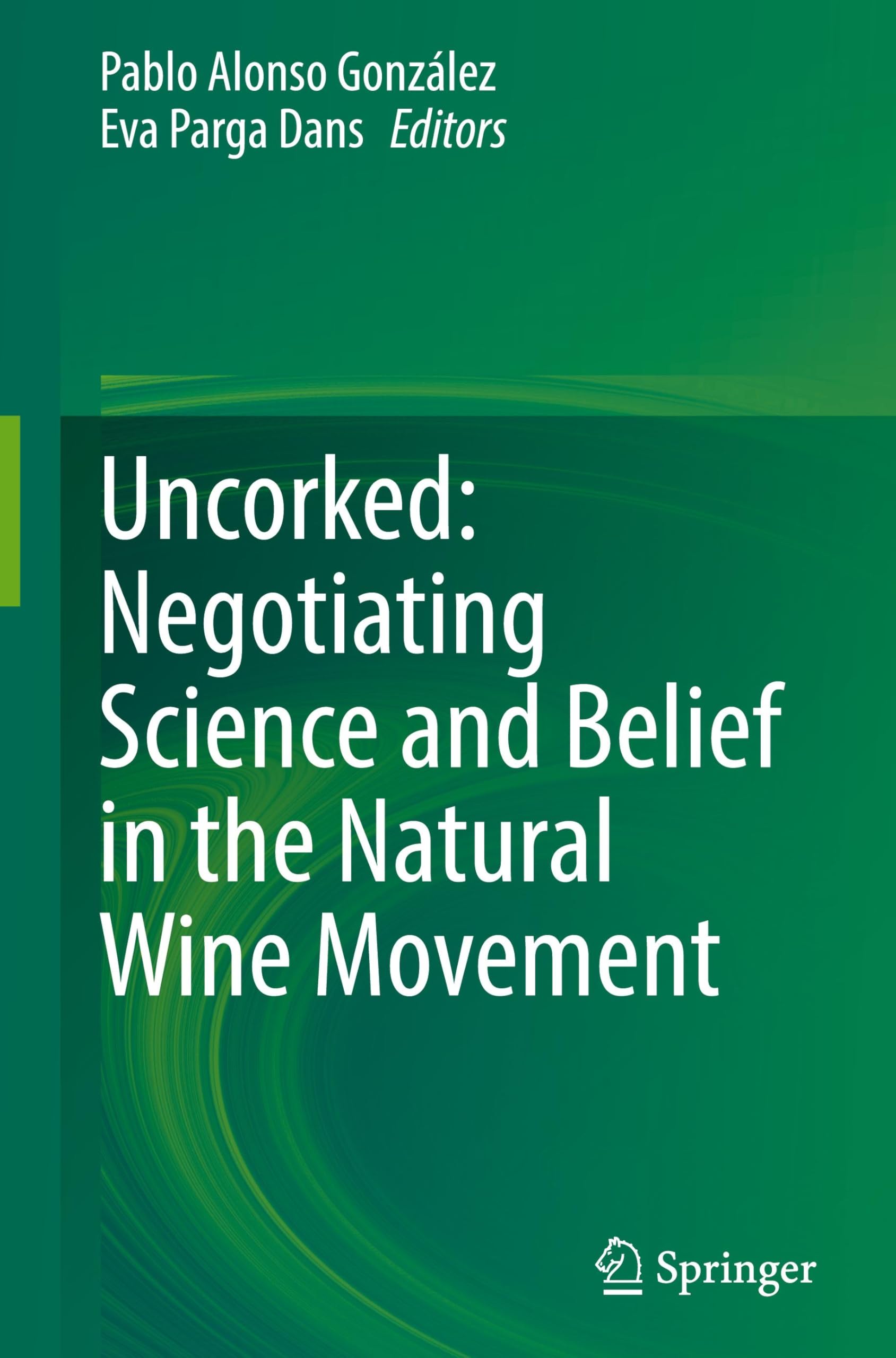 Uncorked: Negotiating Science and Belief in the Natural Wine Movement