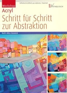 Workshop Acryl - Schritt für Schritt zur Abstraktion