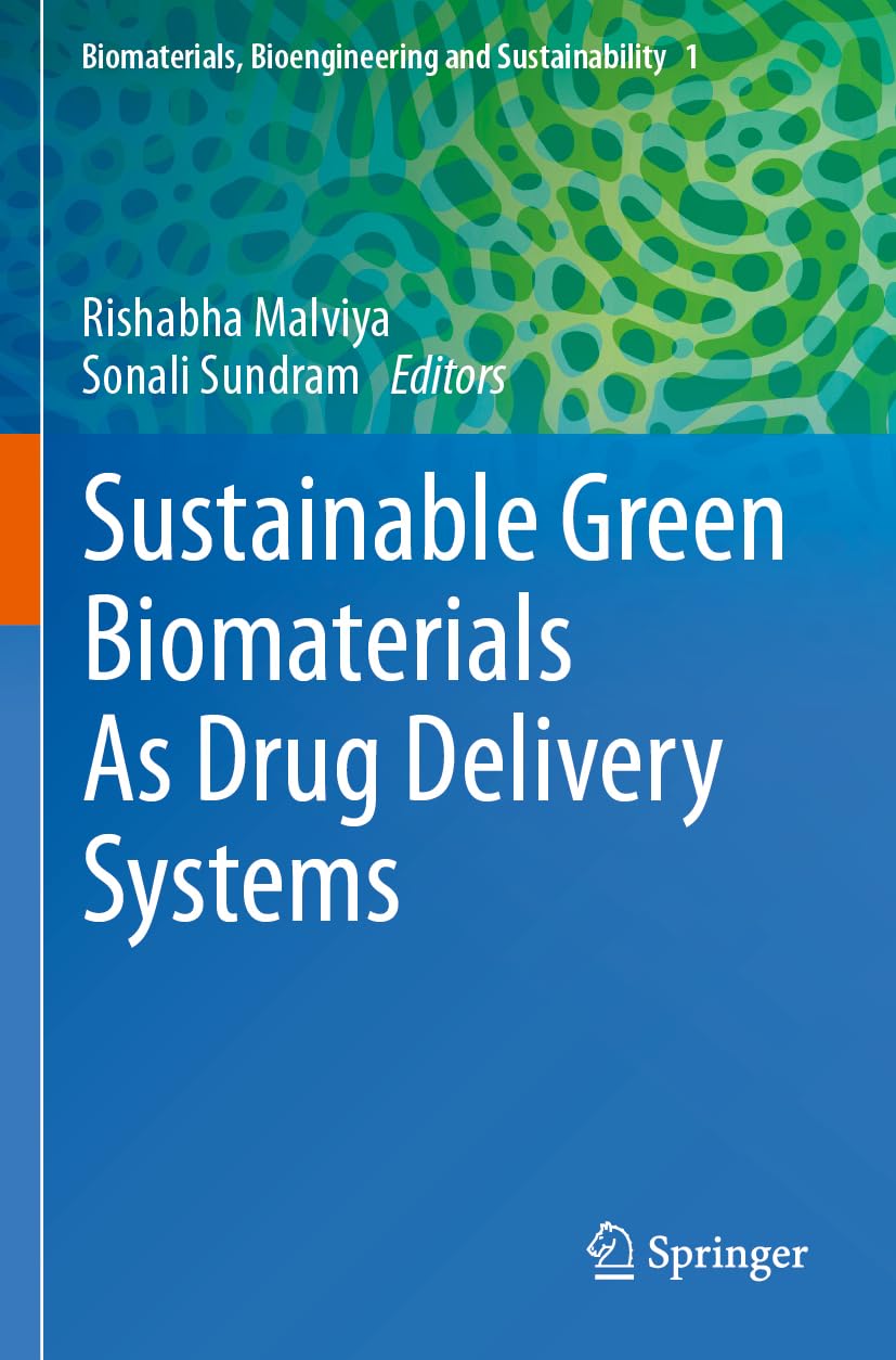 Sustainable Green Biomaterials As Drug Delivery Systems