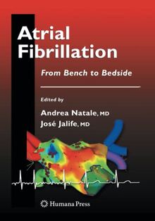 Atrial Fibrillation: From Bench to Bedside (Contemporary Cardiology)