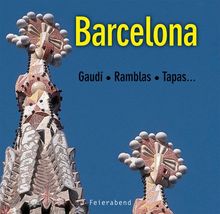 Barcelona. Gaudi - Ramblas - Tapas