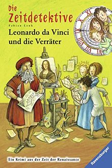 Die Zeitdetektive 33: Leonardo da Vinci und die Verräter