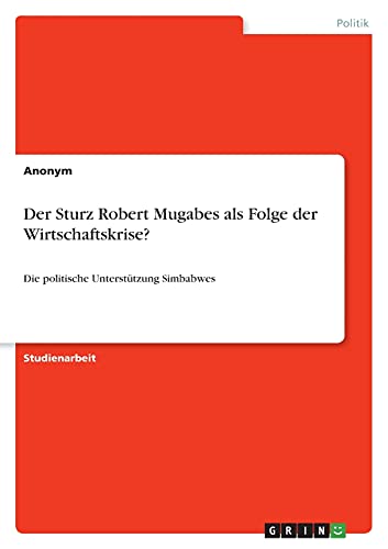 Der Sturz Robert Mugabes als Folge der Wirtschaftskrise?: Die politische Unterstützung Simbabwes