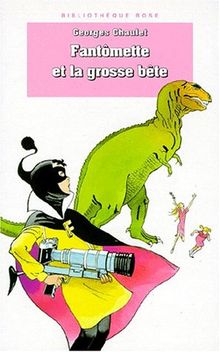 Fantômette et la grosse bête