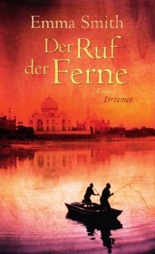 Der Ruf der Ferne: Roman