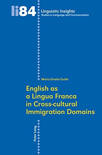 English as a Lingua Franca in Cross-cultural Immigration Domains (Linguistic Insights)