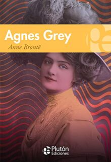 Agnes Grey (Colección Grandes Clásicos)