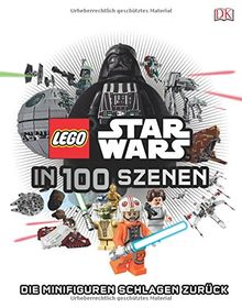 LEGO® Star Wars(TM) in 100 Szenen: Die Minifiguren schlagen zurück