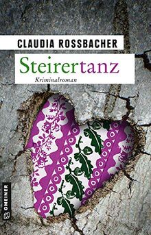 Steirertanz: Sandra Mohrs elfter Fall (LKA-Ermittler Sandra Mohr und Sascha Bergmann)