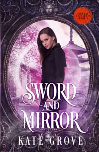 Sword and Mirror: A Sengoku Time Travel Fantasy Romance (Youkai Treasures)
