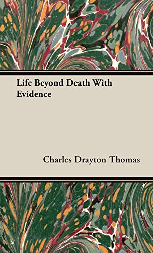 Life Beyond Death With Evidence