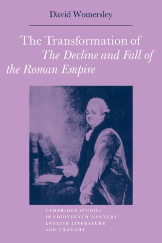 Transformation of Decline and Fall (Cambridge Studies in Eighteenth-Century English Literature and Thought)