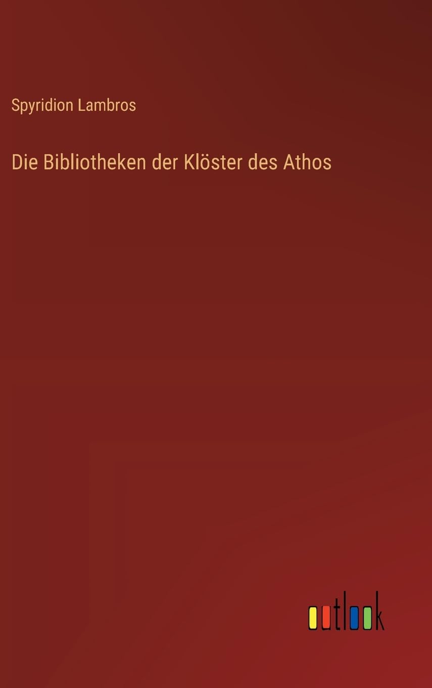Die Bibliotheken der Klöster des Athos
