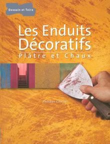 Les Enduits Décoratifs : Plâtre et chaux von Philippe Chastel | Buch | Zustand sehr gut