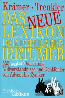 Das neue Lexikon der populären Irrtümer