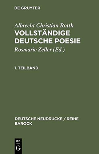 Vollständige deutsche Poesie: 1688 (Deutsche Neudrucke / Reihe Barock, 41(I+II))