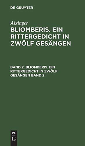 Alxinger: Bliomberis. Ein Rittergedicht in zwölf Gesängen. Band 2