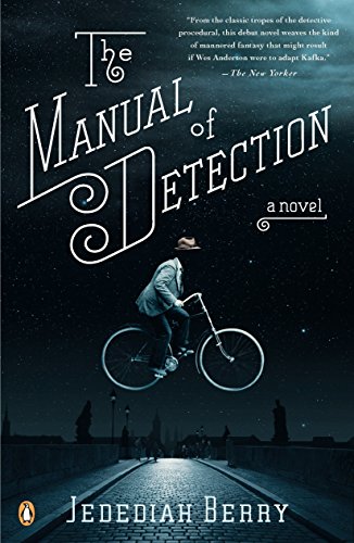 The Manual of Detection: A Novel