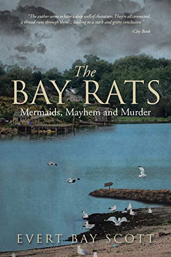 The Bay Rats: Mermaids, Mayhem, and Murder