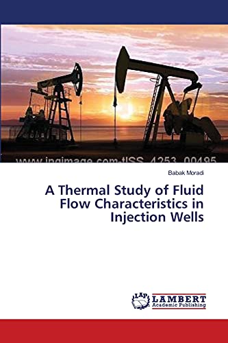 A Thermal Study of Fluid Flow Characteristics in Injection Wells