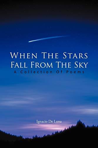 When The Stars Fall From The Sky: A Collection Of Poems