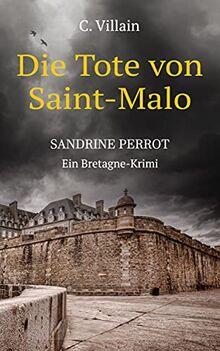 Sandrine Perrot: Die Tote von Saint-Malo
