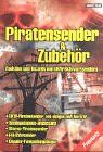 Piratensender & Zubehör