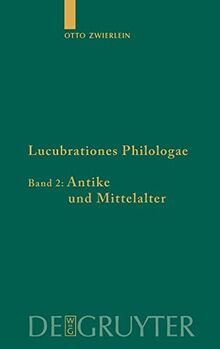 Antike und Mittelalter (Untersuchungen zur antiken Literatur und Geschichte, 72)