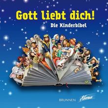 Gott liebt dich!: Die Kinderbibel