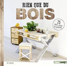 Rien que du bois : 25 idées récup' en palettes