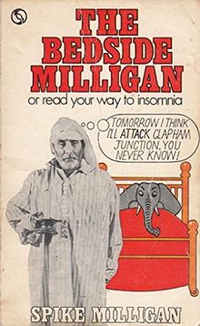 THE BEDSIDE MILLIGAN : OR READ YOUR WAY TO INSOMNIA