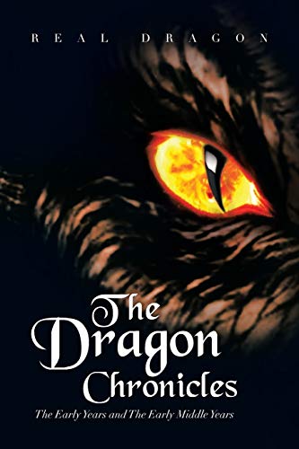 The Dragon Chronicles: The Early Years and The Early Middle Years