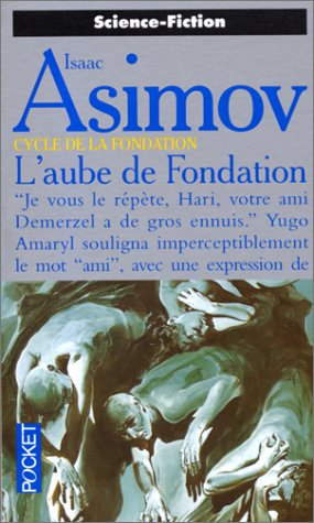 Le Cycle De La Fondation, Tome 2 : L'aube De Fondation (science Fiction)