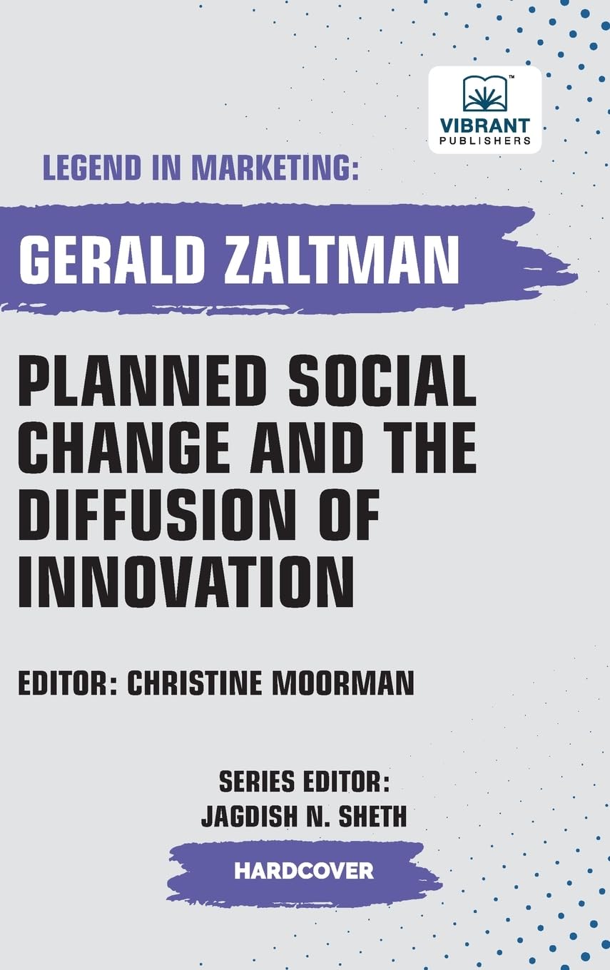 Planned Social Change and the Diffusion of Innovation (Legend in Marketing, Band 44)