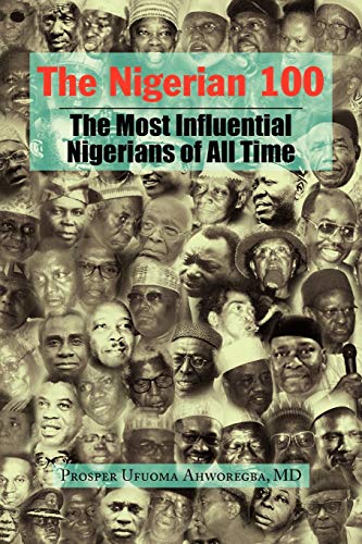 The Nigerian 00: The Most Influential Nigerians of All Time