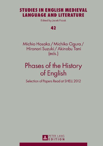 Phases of the History of English: Selection of Papers Read at SHELL 2012 (Studies in English Medieval Language and Literature)