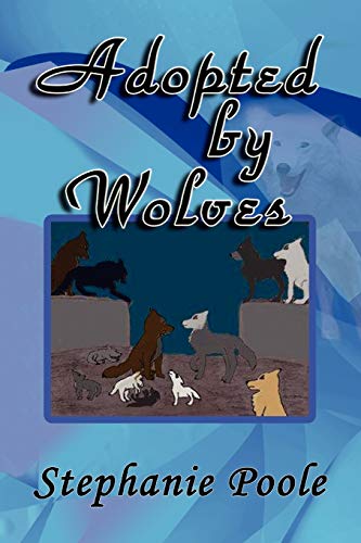 Adopted By Wolves