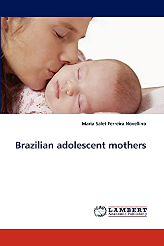 Brazilian adolescent mothers