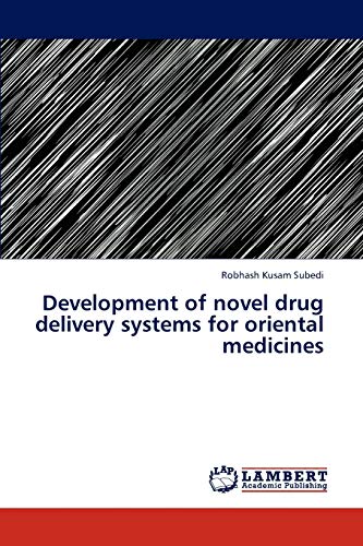 Development of novel drug delivery systems for oriental medicines