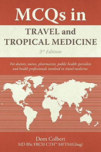 Mcqs In Travel And Tropical Medicine: 3rd Edition