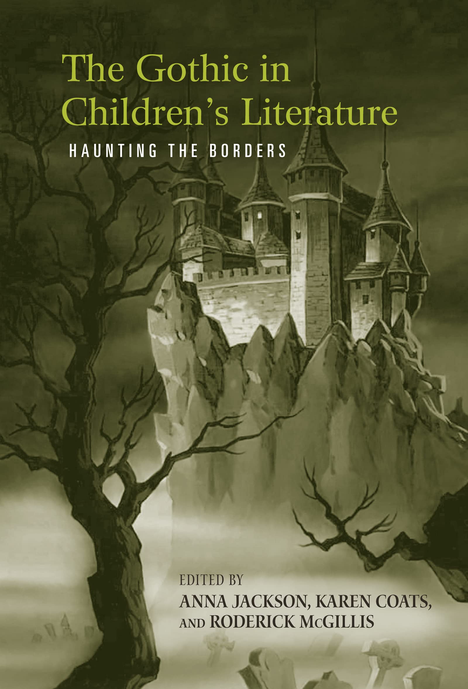 The Gothic in Children's Literature: Haunting the Borders (Children's Literature and Culture, 43, Band 43)